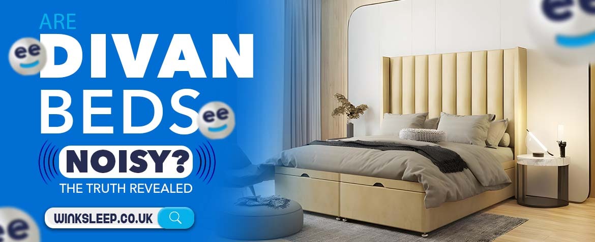 Are Divan beds noisy? The truth revealed