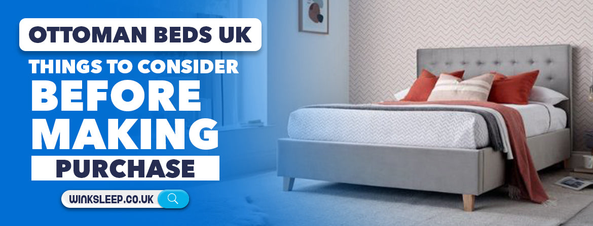 Ottoman Beds UK: Things to consider before making a purchase
